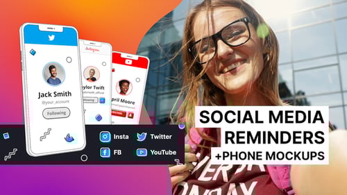 Phone Mockups and Social Media Reminders