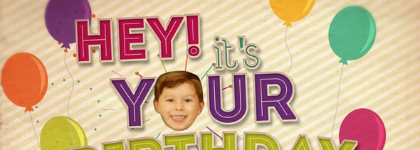 Hey! It's Your Birthday