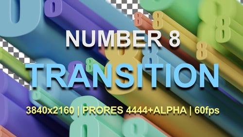 8 | NUMBER 8 TRANSITION | UHD | PRORES4444 | 60fps