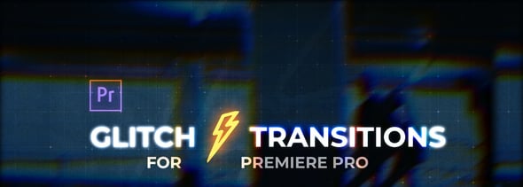 Glitch Transitions for Premiere Pro