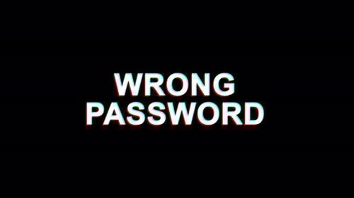 Wrong Password Glitch Effect Text Digital TV Distortion