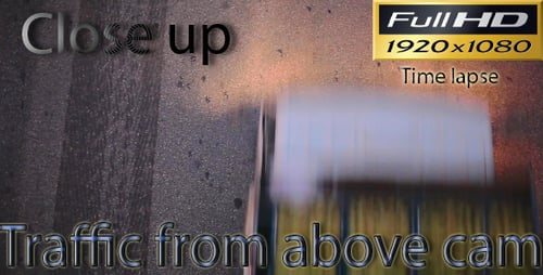 Traffic From Above Cam Close Up FULL HD
