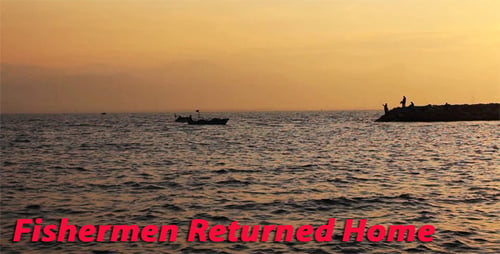 Les pêcheurs sont rentrés