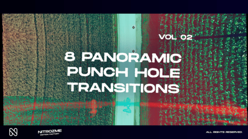 Transitions panoramiques Punch Hole, volume 02
