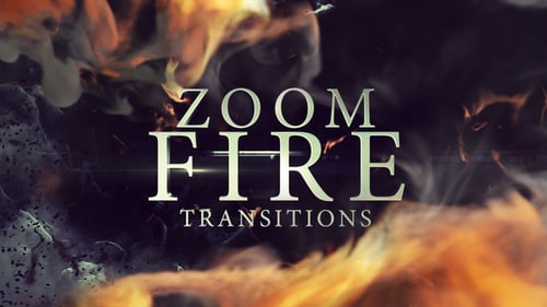 Zoom Fire Transitions
