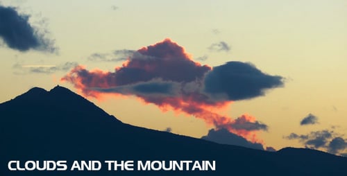 Clouds And The Mountain Time Lapse