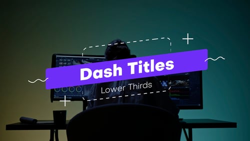 Dash Titles Lower Thirds