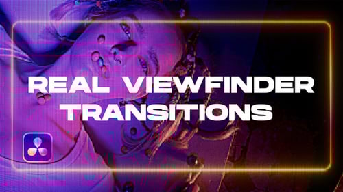 Real Viewfinder Transitions for DaVinci Resolve