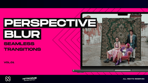 Perspective Blur Transitions Vol. 01