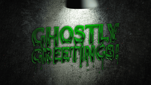 Ghostly Greetings Dripping Slime Halloween Text Reveal
