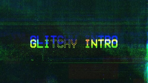 Glitchy Intro