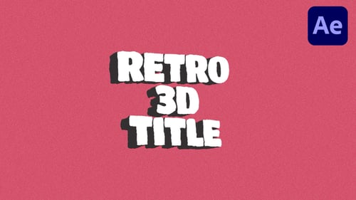 Retro 3D Text Title Animations for Dynamic Motion Graphics