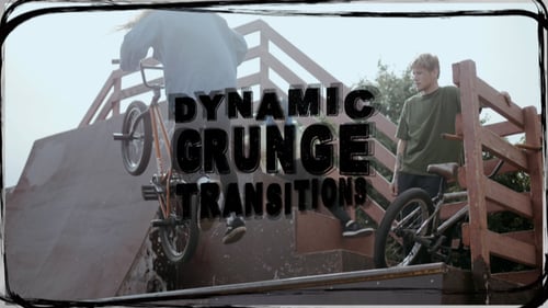 Dynamic Grunge Transitions