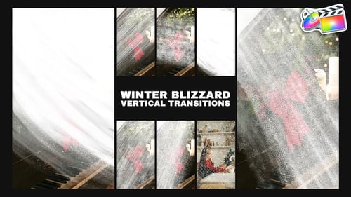 Winter Blizzard Vertical Transitions | FCPX