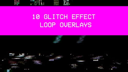 10 Glitch Loop Effect Pack