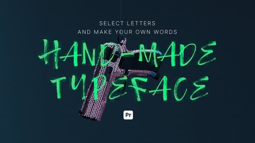 Hand Made Typeface for Premiere Pro