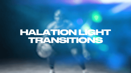 Halation Light Transitions