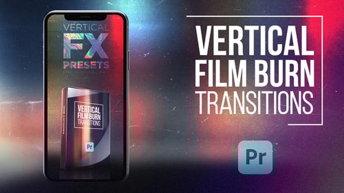 Dynamic Vertical Film Burn Video Transitions Pack