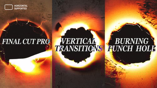 Vertical Burning Punch Hole Transitions | Final Cut Pro