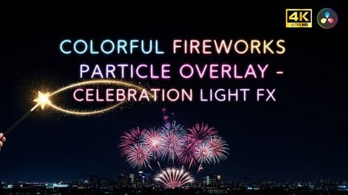 Colorful Fireworks Overlay Pack – Celebration Light FX + Color Filters For DR