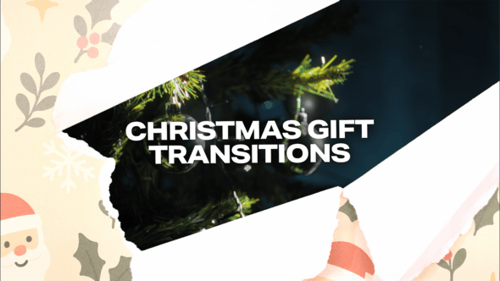Christmas Gift Transitions