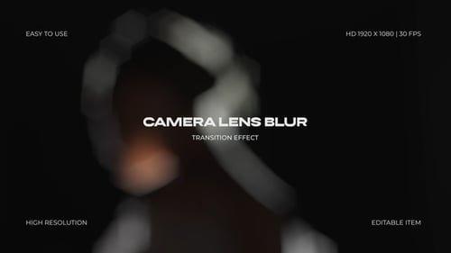 Camera Lens Blur Transition
