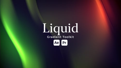 Liquid Gradient Toolkit | Fluid Motion Backgrounds for After Effects & Premiere Pro