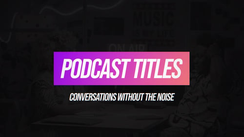 Podcast Titles