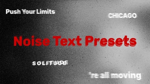 Dynamic Noise Text Presets for Grungy Title Animations