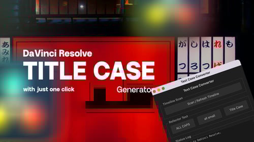 Uppercase, Lowercase & Title Case for DaVinci Resolve