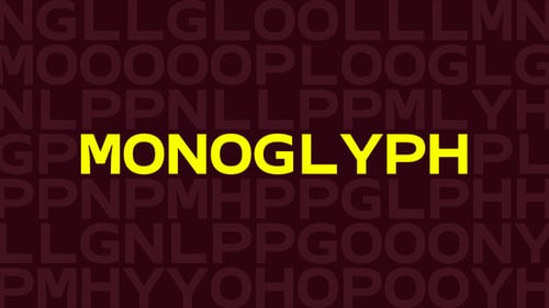 MONOGLYPH