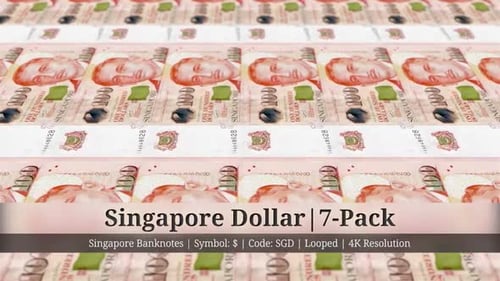 Singapore Dollar | Singapore Currency - 7 Pack | 4K Resolution | Looped
