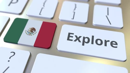EXPLORE Word and National Flag of Mexico on the Keyboard