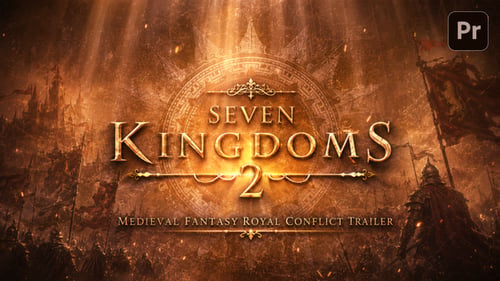 Seven Kingdoms 2 - Medieval Fantasy Royal Conflict Trailer For Premiere Pro