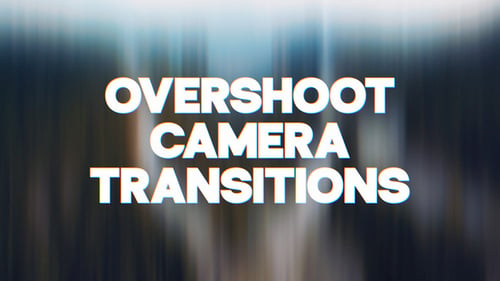 Camera Overshoot Transitions