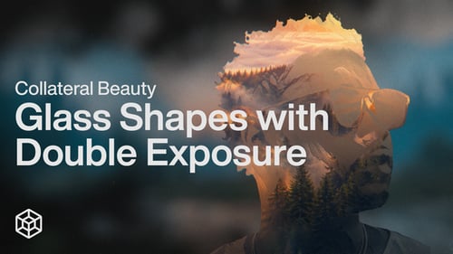 Collateral Beauty - Glass Shapes with Double Exposure