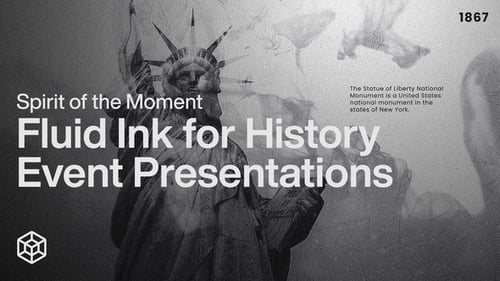 Spirit of the Moment - Fluid Ink for History Event Presentations