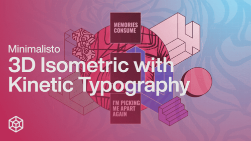 Minimalisto - 3D Isometric with Kinetic Typography