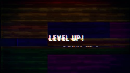 Level Up! text with glitch effects retro screen
