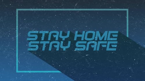 Stay Home Stay Safe Retro Textured Text Animation