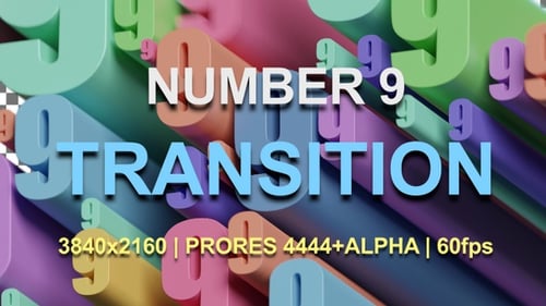 9 | NUMBER 9 TRANSITION | UHD | PRORES4444 | 60fps