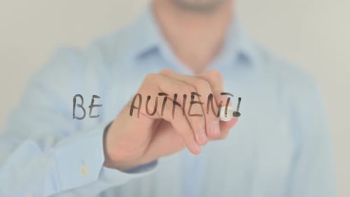 Writing Be Authentic on a Clear Surface