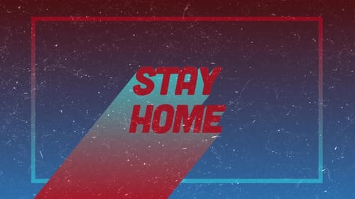 Retro Grunge Style Stay Home Message with Film Grain