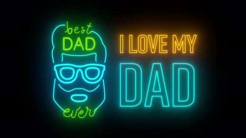Glowing Neon 'Best Dad Ever' and 'I Love My Dad' Title