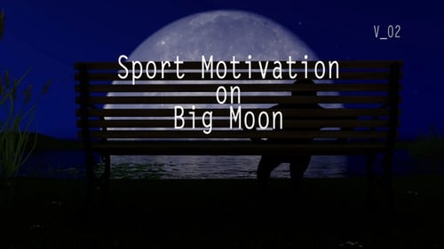 Motivación deportiva en Big Moon