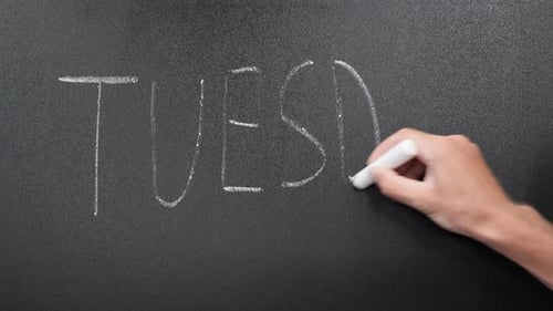 Tuesday written on chalkboard.