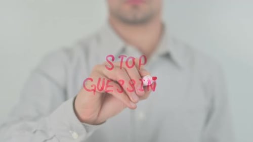 Stop Guessing