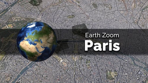Paris (France) Earth Map Zoom to the City from Space