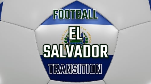 Football El Salvador Transition | UHD | 60fps