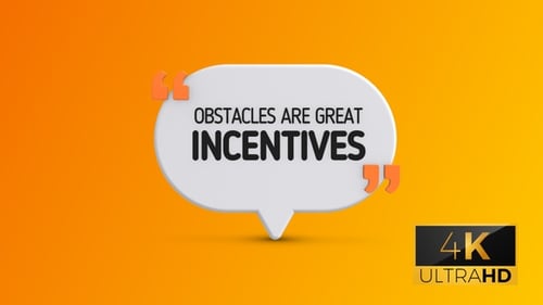 Obstacles Are Great Incentives motivational speech bubble